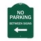 Signmission No Parking Between Signs Heavy-Gauge Aluminum Architectural Sign, 24" x 18", GW-1824-9825 A-DES-GW-1824-9825 - alternate 1